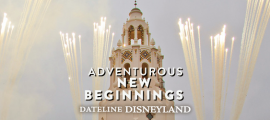Adventurous new beginnings at the Disneyland Resort frontpage-061812