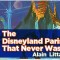 The Disneyland Paris That Never Was frontpagepic