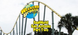 Our Grand Tour of SeaWorld San Antonio Continues SeaWorld