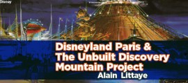 Disneyland Paris And The Unbuilt Discovery Mountain Project frontpagepic