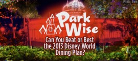 Can You Beat or Best the 2013 Disney World Dining Plan? Frontpagepic_parkwise