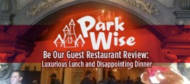 Be Our Guest Restaurant Review: Luxurious Lunch and Disappointing Dinner Frontpagepic_parkwise