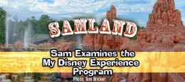 Sam Examines the Small Print Behind the My Disney Experience Program frontpagepic_