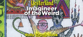 Rolly Crump, Imagineer of the Weird wwrollycrump