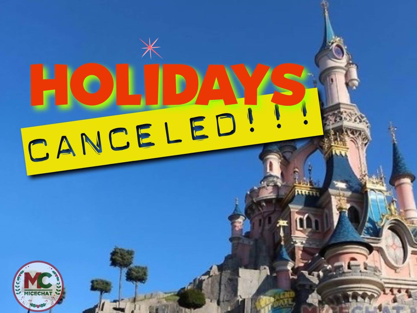 Christmas Canceled Disneyland Paris Will Remain CLOSED During the