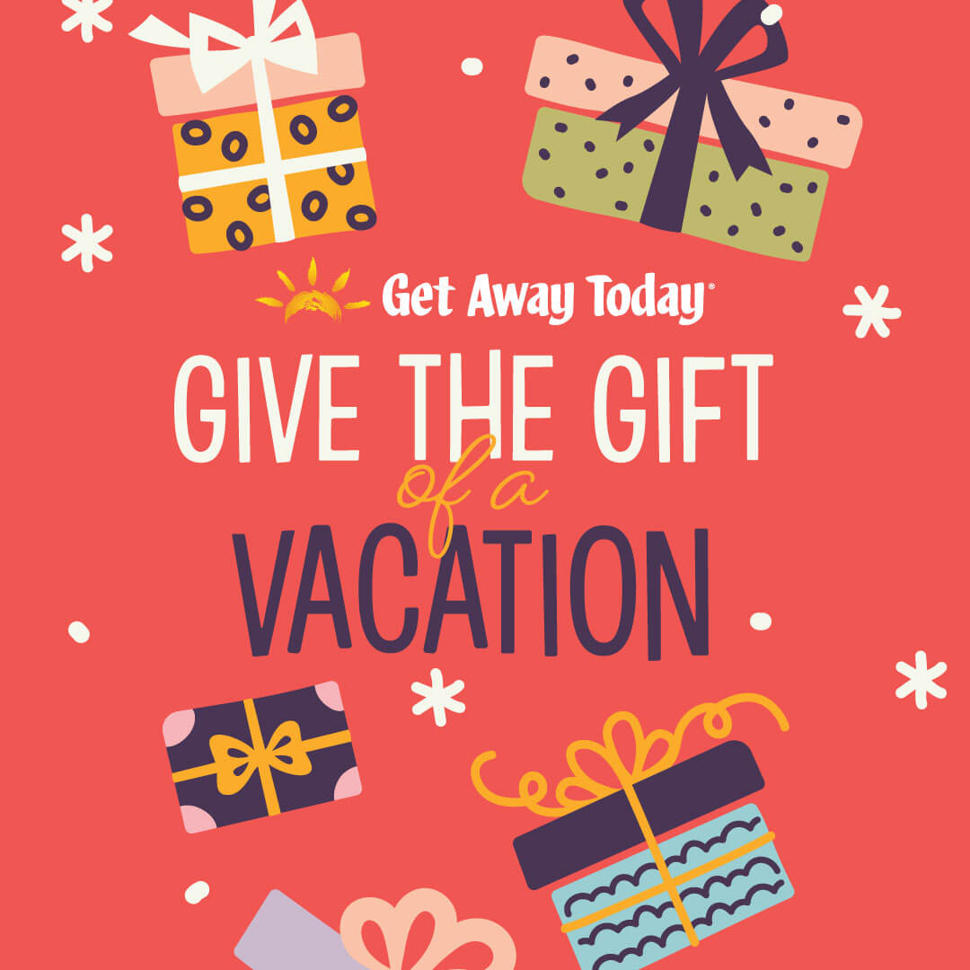 get-away-today-give-the-gift-of-vacation-2-micechat